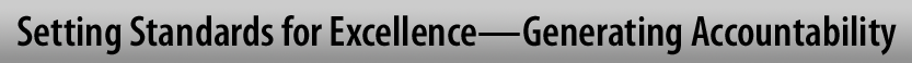 Setting Standards for Excellence-Generating Accountability