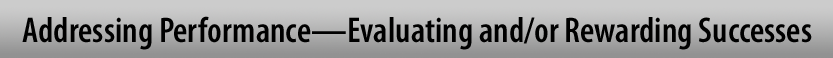 Addressing Performance-Evaluating and/or Rewarding Success