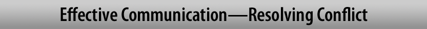 Effective Communication-Resolving Conflict