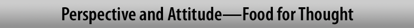 Perspective and Attitude-Food for Thought